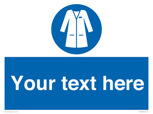 Custom Mandatory: Wear laboratory coat